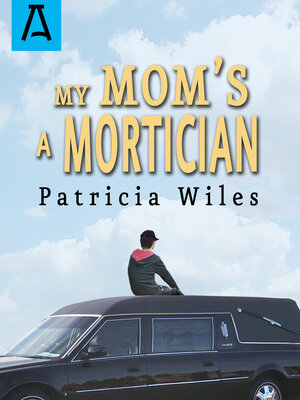 cover image of My Mom's a Mortician